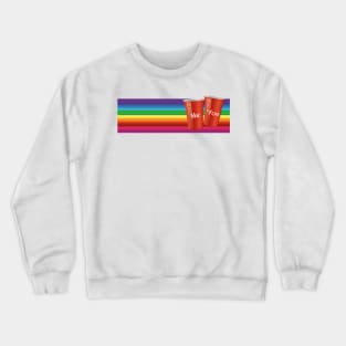 Me and You, Together like to cups at a party. Crewneck Sweatshirt